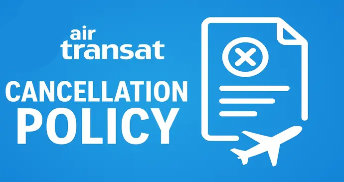Air Transat Airlines Cancellation Policy_202591123118.png
